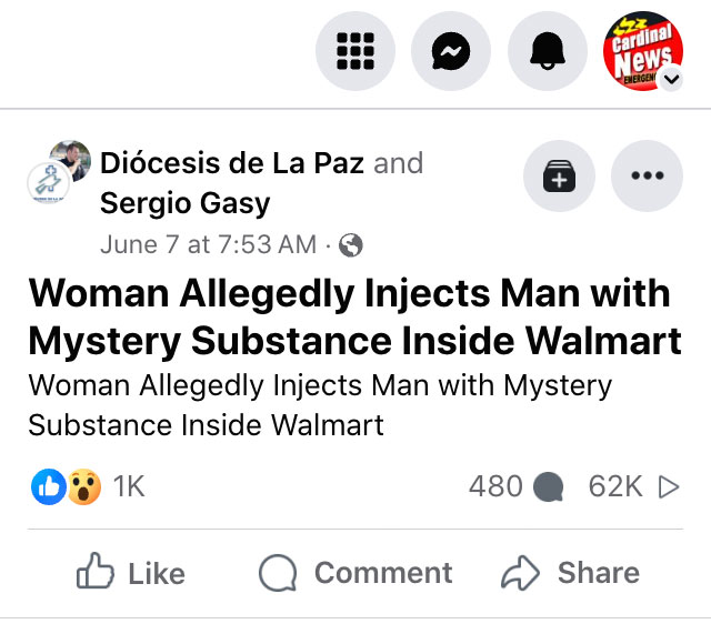 The post with title of the article where a comment was recommended ("Woman Allegedly Injects Man with Mystery Substance Inside Walmart") ... where Facebook encouraged CARDINAL NEWS to post a comment about something we know nothing about for the purpose of gaining recognition for our CARDINAL NEWS page